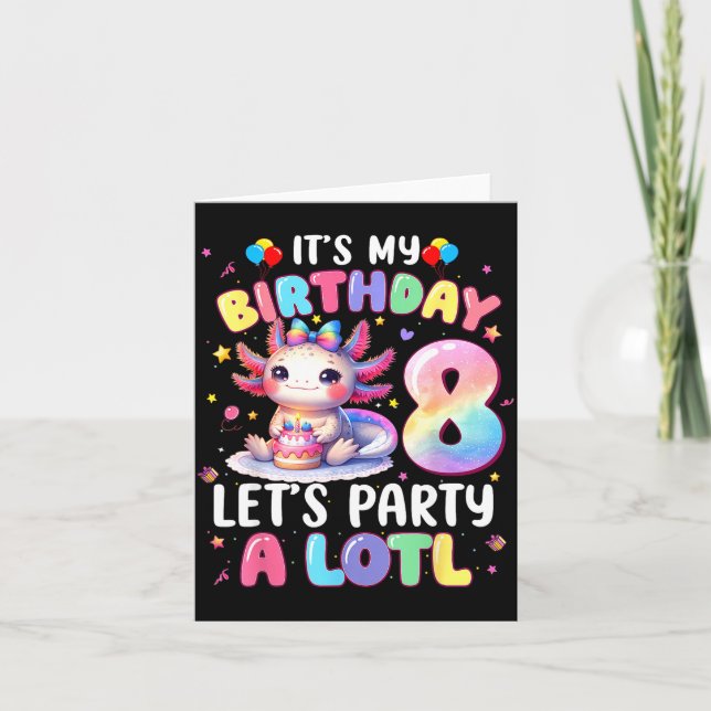 Carte I'm 8th Birthday Girl Cute Axolotl 8 Year Old Bday (Devant)