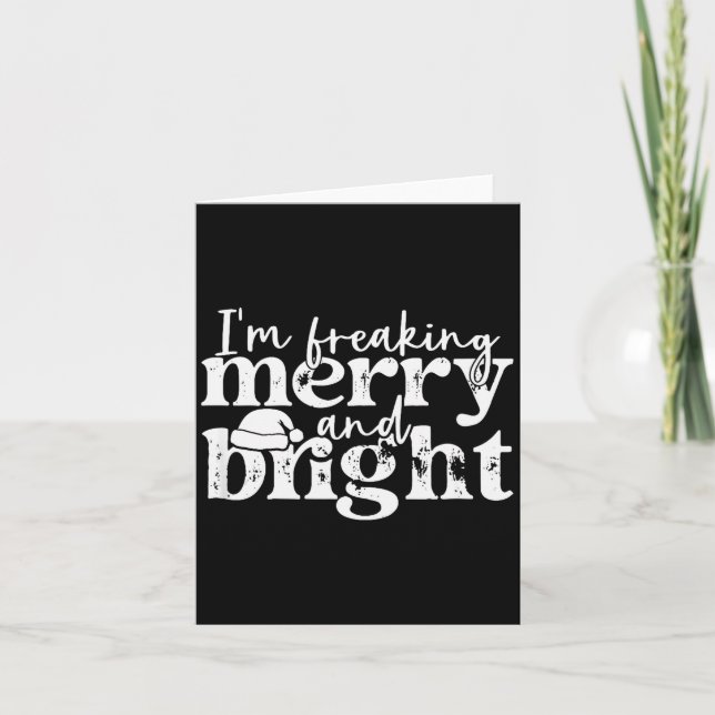 Carte I'm Freaking Merry And Bright, Funny Sarcastic Chr (Devant)