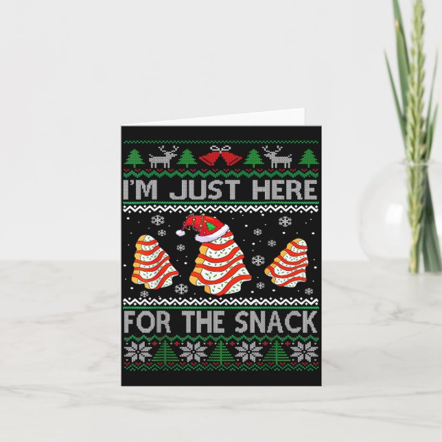 Carte I'm Just Here For The Snack Christmas Cakes Debbie (Devant)