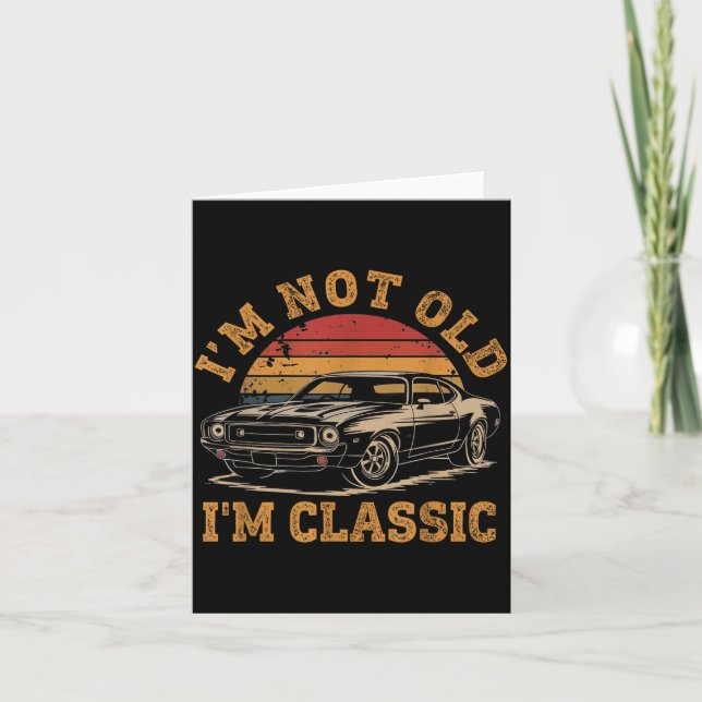 Carte I'm Not Old I'm Clic Funny Car Graphic Men Dad Pap (Devant)