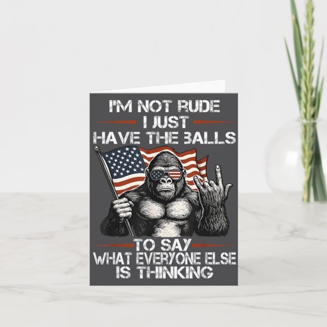 Carte I'm Not Rude I'm Just Have The To Say What Everyon (Devant)