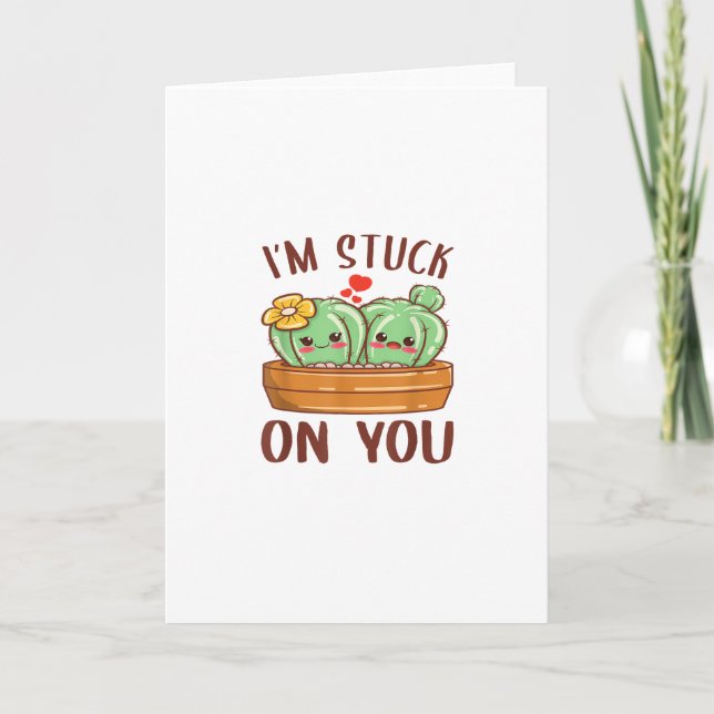 Carte Im Stuck On You Cactus Succulent Valentines Day Cu (Devant)