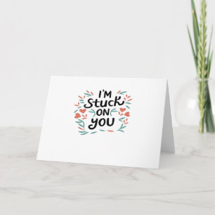 Carte Im Stuck On You Saint-Valentin Texte Noir Minimal 