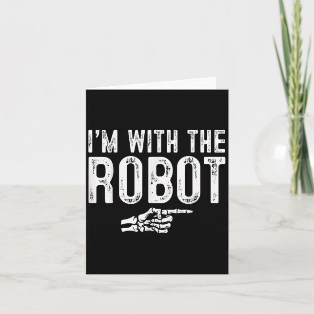 Carte I'm With The Robot Easy Costume Halloween Couples  (Devant)