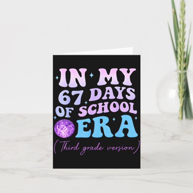 Carte In My 67 Days Of School Era Third Grade Version Di (Devant)