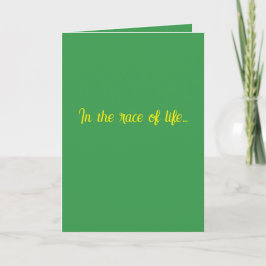 Carte "In the race of life..." #1 (Any) Gift Card