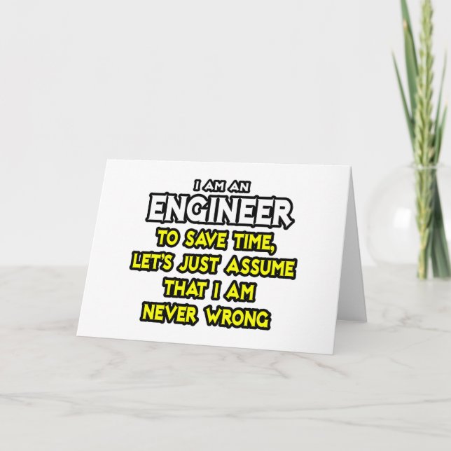 Carte Ingénieur...Supposons Que Je Ne Me Trompe Jamais (Devant)