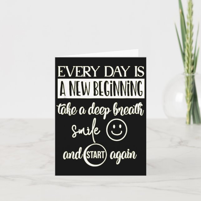 Carte Insrational Everyday Is A New Beginning Sarcasm Te (Devant)