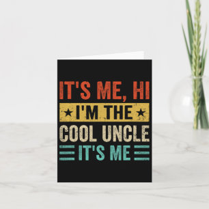 Carte It&#; s Me Hi I&#; m The Cool Uncle It&#; s Me Fun