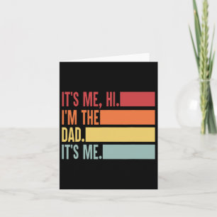 Carte It&# s Me Hi I&# m The Dad It&# s Me Pères Da