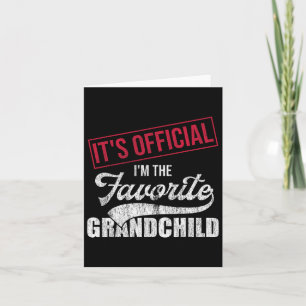 Carte It&# ; s Official I&# ; m The Favori Grandchild Re