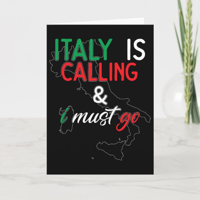 Carte Italy Is Calling And I Must Go I Anniversary I Lov (Devant)