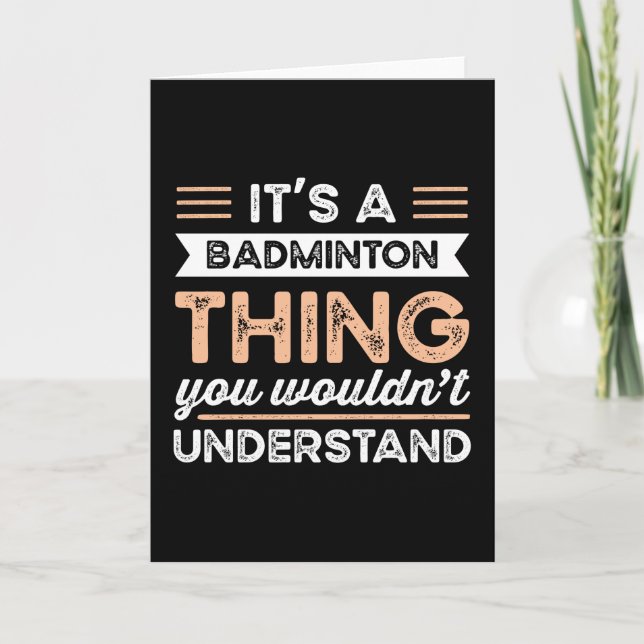 Carte It's a Badminton Thing Funny sports Gift (Devant)
