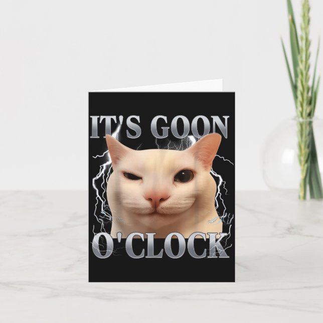 Carte It's Goon O'clock Funny Cat Meme Men Women Humor S (Devant)