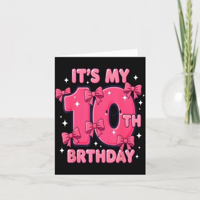 Carte It's My 10 Birthday Coquette Bow Girl Cute 10 Year (Devant)