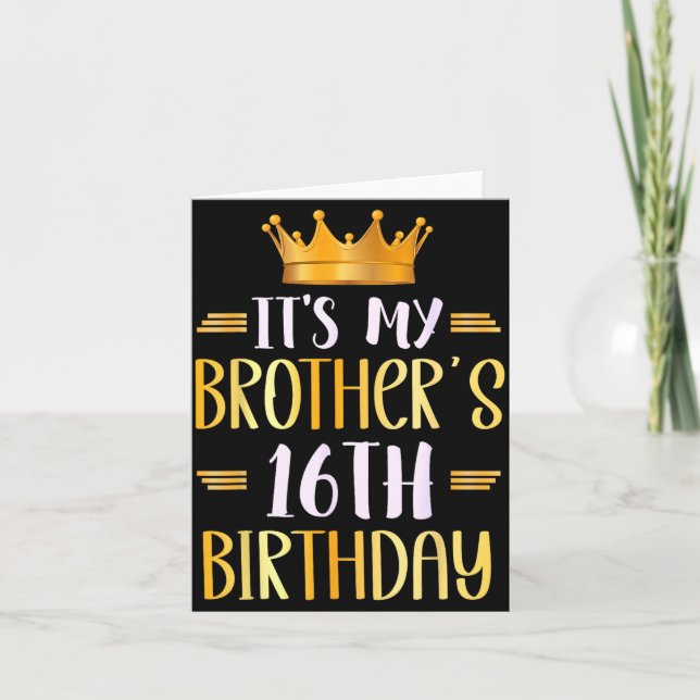 Carte It's My Brother's 16th Birthday Happy 16 Years Old (Devant)