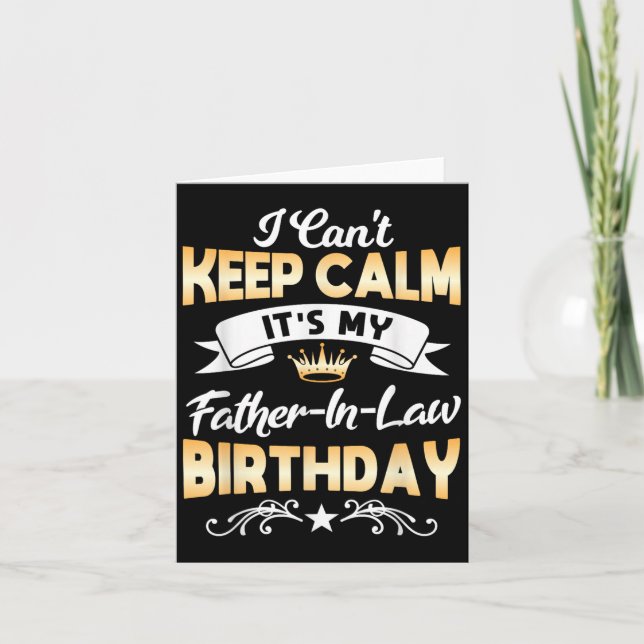 Carte It's My Father-in-law Birthday Shirt I Can't Keep  (Devant)