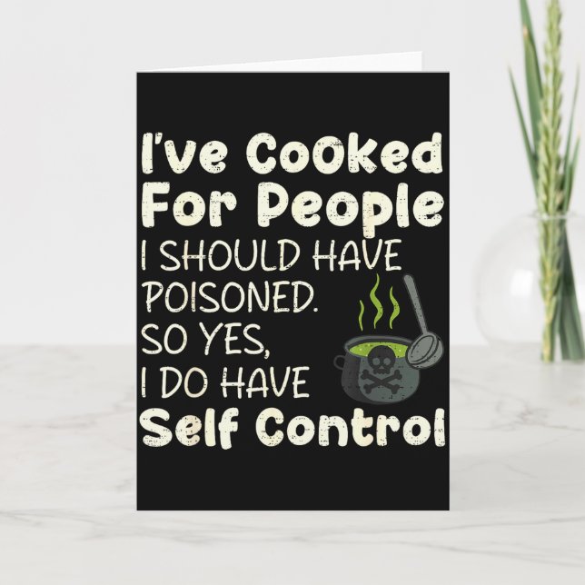Carte I've Cooked For People I Should Have Isoned Funny  (Devant)