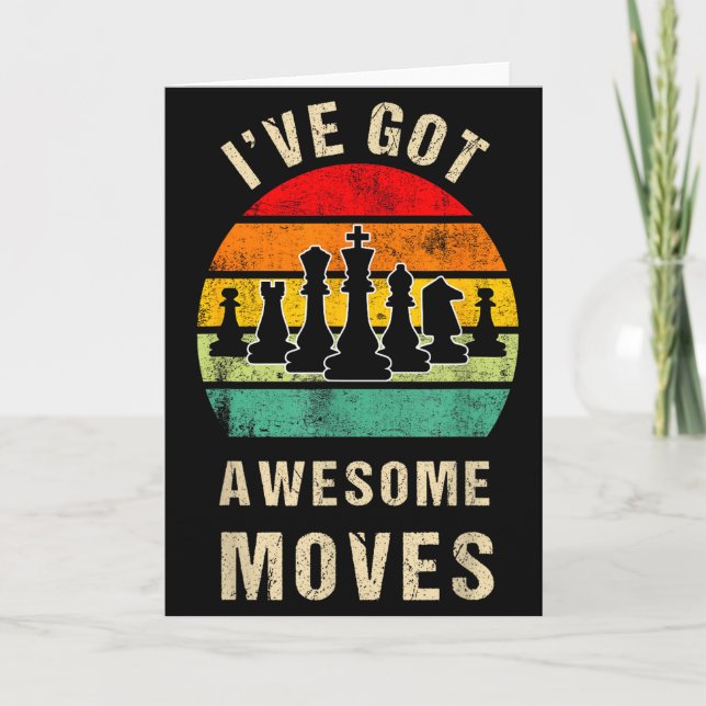 Carte I've Got Awesome Moves Chess Player Funny Chess Pl (Devant)