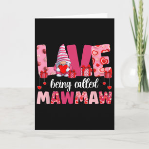 Carte J'adore qu'on m'appelle Mawmaw Valentine Mawmaw Va