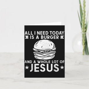 Carte J'ai besoin de burgers et de beaucoup de BBQ Jésus