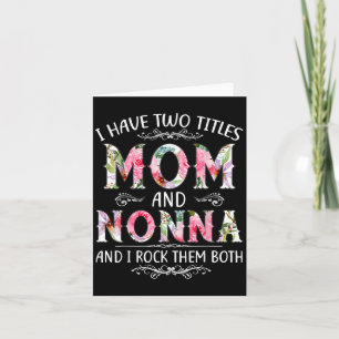 Carte J'Ai Deux Titres Maman Et Nonna Funny Mothers Day