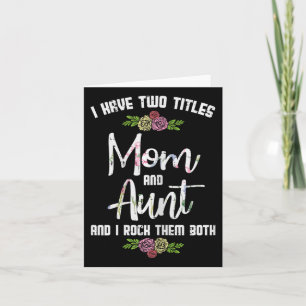 Carte J'Ai Deux Titres Maman Tante Mères Fête Mama Tante