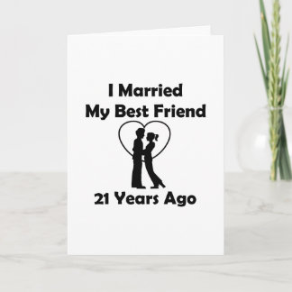 Carte J'ai épousé mon meilleur ami il y a 21 ans