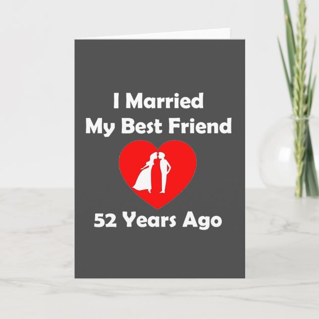 Carte J'ai épousé mon meilleur ami il y a 52 ans (Devant)