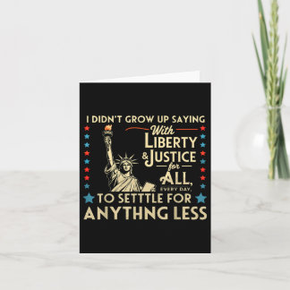 Carte J'Ai Grandi En Disant Avec Liberty & ; Justice