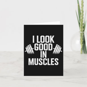 Carte J'Ai L'Air Bon Dans Les Muscles