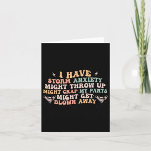 Carte J'Ai L'Anxiété De Tempête Peut Jeter Super Dire