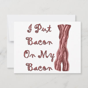 Carte J'Ai Mis Bacon Sur Mon Bacon