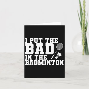 Carte J'Ai Mis Le Mauvais Dans Le Badminton