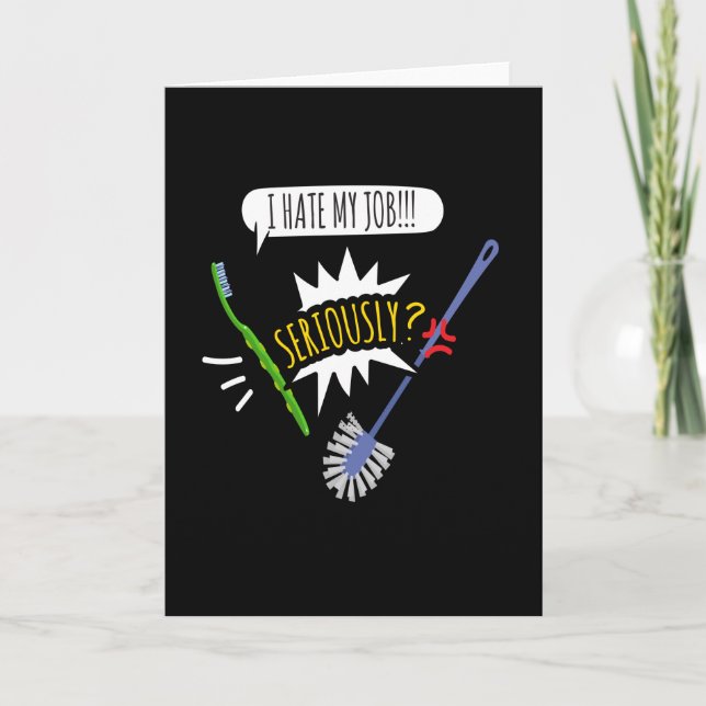 Carte J'ai My Job ! ! ! Seriousy ? Toothbrush (Devant)