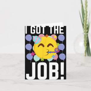 Carte J'ai obtenu le poste ! Nouvel emploi Embauché Drôl