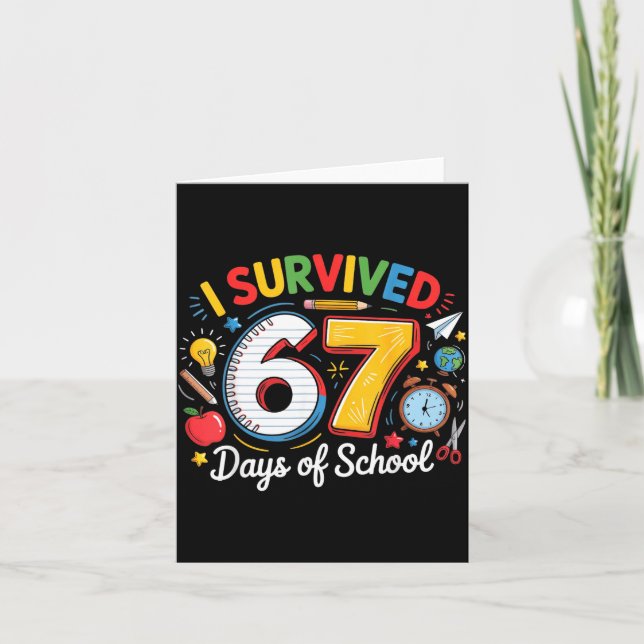 Carte J'ai survécu 67 jours d'école drôle 6 7 mème ensei (Devant)