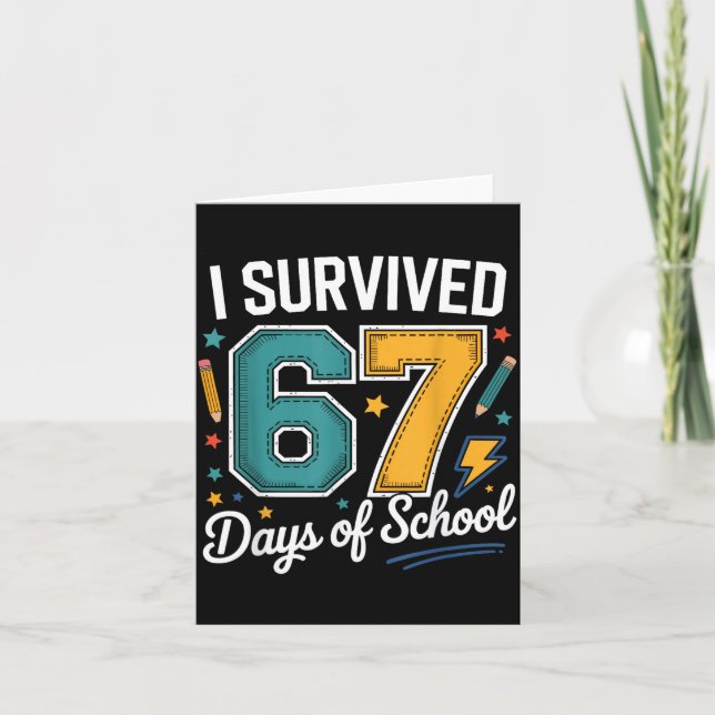 Carte J'ai Survécu 67 Jours D'école Drôle Citation Gen A (Devant)