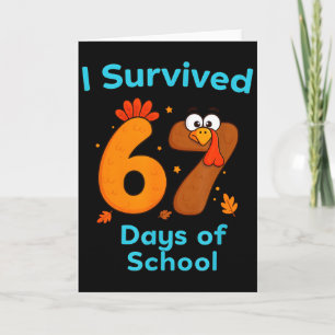 Carte J'ai survécu 67 jours d'école drôle de dindon d'Ac