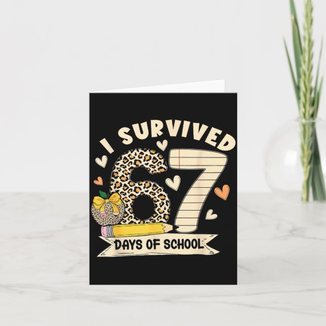 Carte J'ai Survécu 67 Jours D'école Drôle Léopard Étudia (Devant)