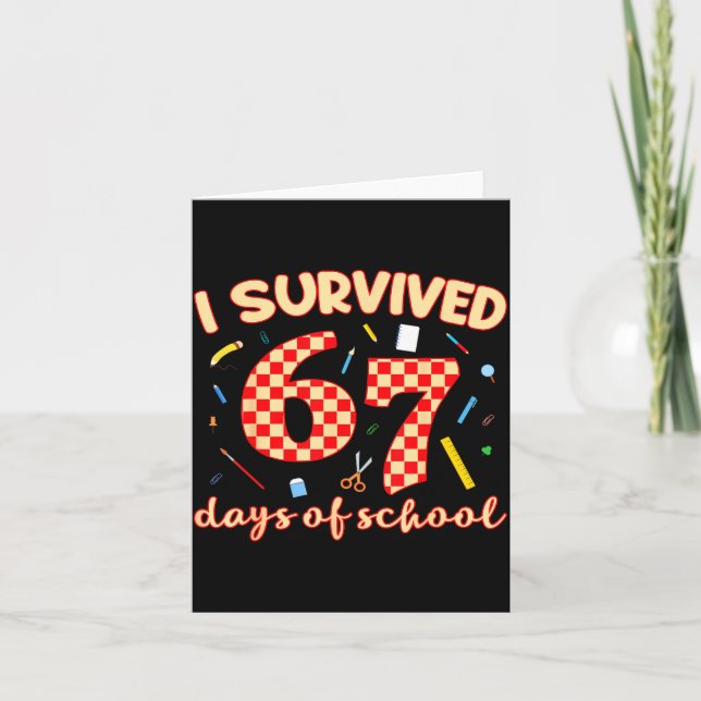 Carte J'ai Survécu 67 Jours D'école Drôle Mème Élève Tee (Devant)