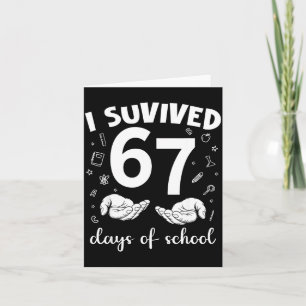 Carte J'ai Survécu 67 Jours D'école Drôle Mème Professeu