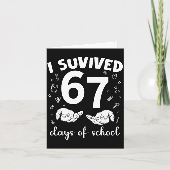 Carte J'ai Survécu 67 Jours D'école Drôle Mème Professeu (Devant)