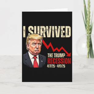 Carte J'ai survécu à la récession Trump 4725 4925 Trump