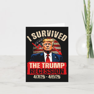 Carte J'Ai Survécu À La Récession Trump 4725 4925 Trump