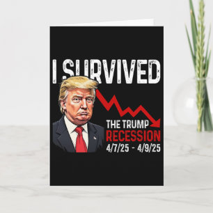 Carte J'ai survécu à la récession Trump 4725 4925 Trump