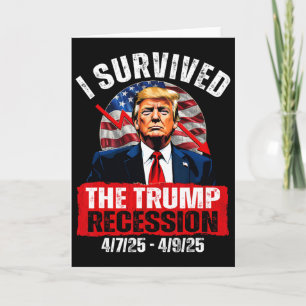 Carte J'ai survécu à la récession Trump 4725 4925 Trump
