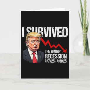 Carte J'ai survécu à la récession Trump 4725 4925 Trump