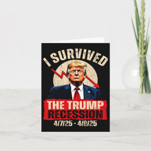 Carte J'Ai Survécu À La Récession Trump 4725 4925 Trump
