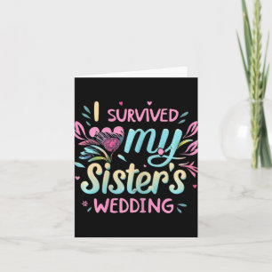 Carte J'ai survécu à la soeur de ma soeur Mariage mignon